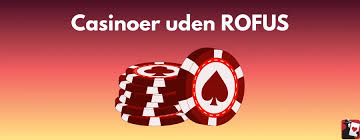 Bedste Casino Uden ROFUS Find Din Ideelle Spilleoplevelse -203164417 Bedste Casino Uden ROFUS Find Din Ideelle Spilleoplevelse -203164417