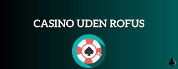 Casino sider uden MitID En omfattende guide Casino sider uden MitID En omfattende guide