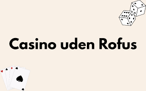 Casino sider uden MitID En omfattende guide Casino sider uden MitID En omfattende guide